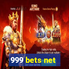 999 bets net